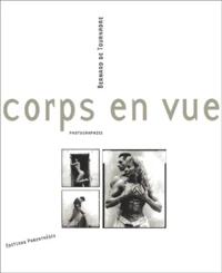 Corps En Vue. Photographies