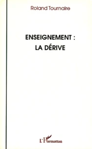 Enseignement, la dérive
