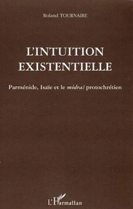Intuition existentielle : Parménide Isai et le Midras protochrétien