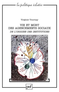 Vie et mort des agencements sociaux