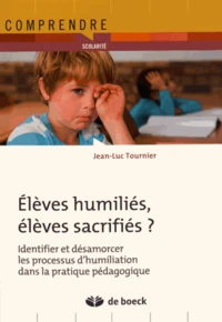 Elèves humiliés, élèves sacrifiés
