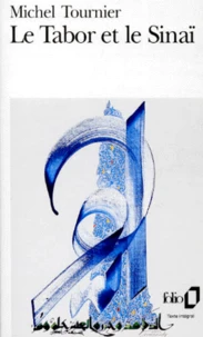 Le Tabor Et Le Sinai. Essai Sur L'Art Contemporain