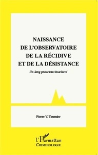 Naissance de l'Observatoire de la récidive et de la désistance
