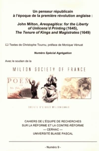 Un penseur républicain à l'époque de la première révolution anglaise: John Milton, Areopagitica : for the liberty of Unlicens'd Printing (1645), The Tenure of Kings and Magistrates (1649)