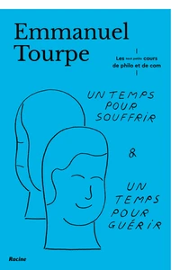 Un temps pour souffrir & un temps pour guérir