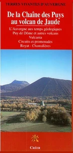 De la Chaîne des Puys au volcan de Jaude