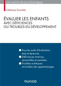 Évaluer les enfants avec déficiences ou troubles du développement - 2e éd.
