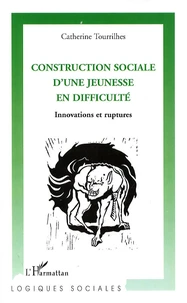 Construction sociale d'une jeunesse en difficulté