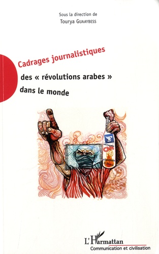 Cadrages journalistiques des "révolutions arabes" dans le monde - Occasion