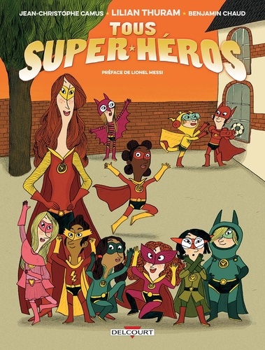 Tous super-héros T01