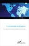 Toussaint Armel Bakala - La monnaie endogène - Une critique de la théorie quantitative de la monnaie.