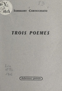 Toussaint Corticchiato - Trois poèmes.
