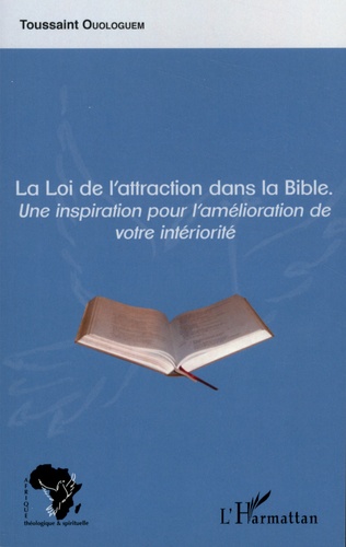 La Loi de l'Attraction dans la Bible