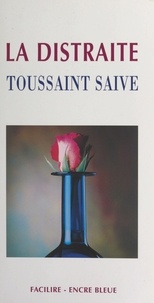 Toussaint Saive et Claude Four - La distraite.