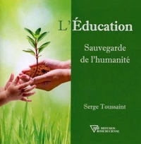 L'Education, sauvegarde de l'humanité