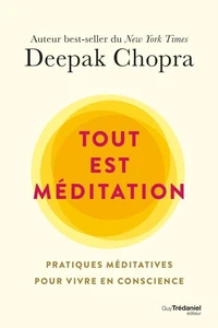 Tout est méditation
