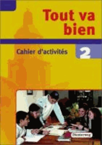 Tout va bien 2. Arbeitsheft. 8. Schuljahr - Lehrwerk für den Französischunterricht.