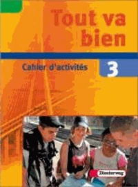 Tout va bien. 3 Cahier d'activités mit Multimedia-Sprachtrainer