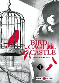 Toutarou Minami - Birdcage Castle Tome 1 : .