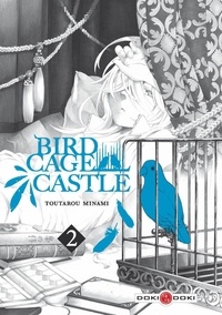 Toutarou Minami - Birdcage Castle Tome 2 : .