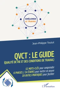 QVCT : le guide (Qualité de Vie et des Conditions de Travail)