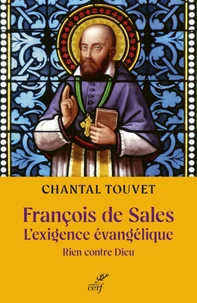 François de Sales, l'exigence évangélique
