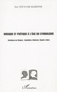 Musique et poétique à l'âge du symbolisme