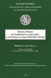 Eléments d'histoire de l'enseignement du droit public : la contribution du doyen Foucart (1799-1860)