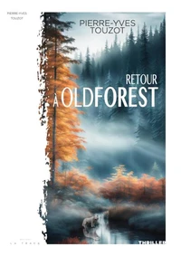 Retour à Oldforest
