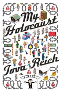 Tova Reich - My Holocaust - A Novel.