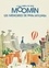 Tove Jansson - Les aventures de Moomin  : Les mémoires de papa Moomin.