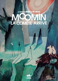 Tove Jansson - Les aventures de Moomin  : Moomin - La comète arrive.