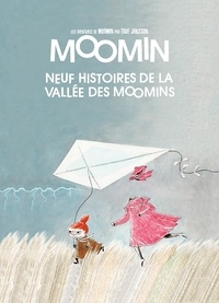 Tove Jansson - Les aventures de Moomin  : Neuf histoires de la vallée des Moomins.