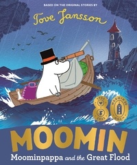 Tove Jansson - Moominpappa and the Great Flood.