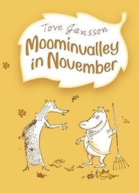 Tove Jansson - Moominvalley in November.