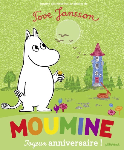Tove Jansson - Moumine  : Joyeux anniversaire !.