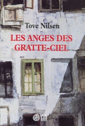 Tove Nilsen - Les anges des gratte-ciel.