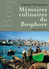 Mémoires culinaires du Bosphore