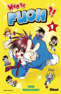 Who is Fuoh ? Tome 1