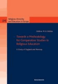 Towards a Methodology for Comparative Studies in Religious Education - A Study of England and Norway.