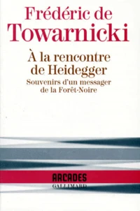 A la rencontre de Heidegger