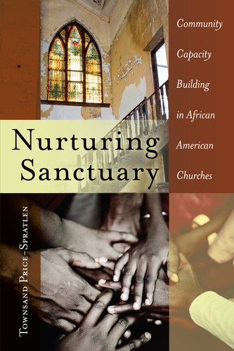 Townsand Price-spratlen - Nurturing Sanctuary - Community Capacity Building in African American Churches.