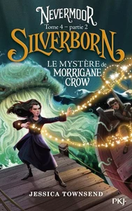 Nevermoor - Tome 4 Partie 2