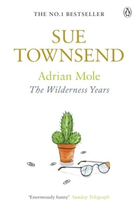Adrian Mole : The Wilderness Years