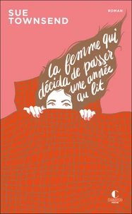 La femme qui décida de passer une année au lit