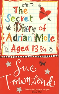 The secret diary of Adrian Mole aged 13 3/4