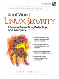 Real World Linux Security. Intrusion Prevention, Detection, And Recovery, Cd-Rom Included