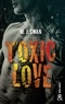 Toxic Love - Sombrez dans l'univers intense des gangs de motards.