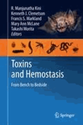 R. Manjunatha Kini - Toxins and Hemostasis - From Bench to Bedside.