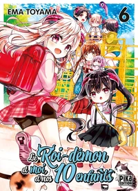 Le Roi-démon et moi, et nos 10 enfants Tome 6
